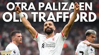 CHM 8X03: PALIZA DEL LIVERPOOL AL UNITED EN OLD TRAFFORD