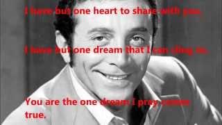 Al Martino  - "I have But One Heart" (with lyrics)