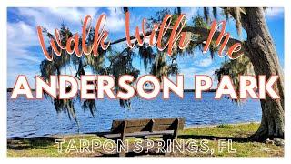 A.L. ANDERSON PARK  Nature Break  | Tarpon Springs, FL