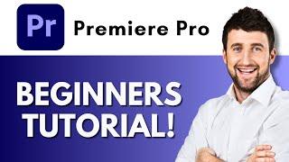 How To Use Premiere Pro 2023 | Complete Beginners Guide | Premiere Pro 2023 Tutorial