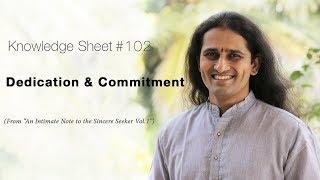 Knowledge Sheet 102: Dedication & Commitment