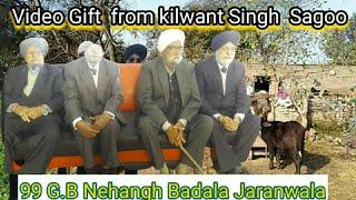 99 GB Nehangh Badala Jaranwala Video Gift Frome Kalwant Singh Sagoo