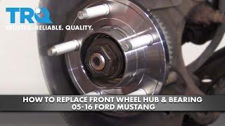 How to Replace Front Wheel Hub & Bearing 05-16 Ford Mustang