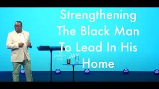 Strengthening The Black Man To Lead In His Home | Bishop Stan and Lady Dee Williams