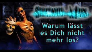 Shadow Man - Ein immersives Meisterwerk