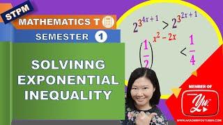 STPM MATHEMATICS T  SEM 1 - SOLVING EXPONENTIAL INEQUALITY