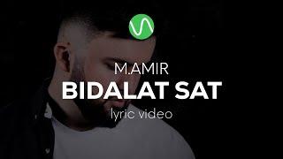 M.AMIR - Bidalat sat / Lyric Video / pomerê sozen