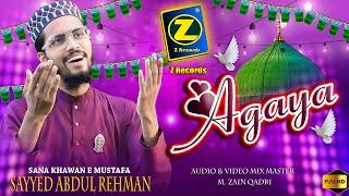 Rabiulawal Naat 2024 || O Agaya || Sayyed Abdul Rehman || Z Records