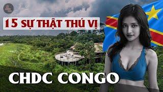 KHÁM PHÁ KINH HOÀNG KHIẾN CẢ THẾ GIỚI KHIẾ SỢ VÀ NHỮNG SỰ THẬT VỀ CỘNG HÒA DÂN CHỦ CONGO