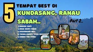 5 Tempat Best Di Kundasang, Ranau Sabah.