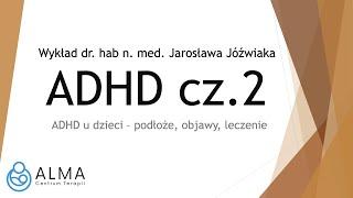 ADHD u dzieci - różnice między chłopcami i dziewczynkami, leczenie