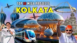 Kolkata Mega Projects 2025 | Top 10 Upcoming Infrastructure Projects | kolkata