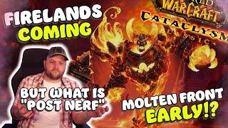 Firelands is coming but will it be post nerf? Molten Front Early and more | Cataclysm Classic