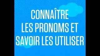 Connaître les pronoms et savoir les utiliser - Anglais lycée