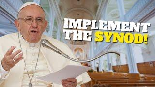 Pope Francis COMMANDS Immediate Action on Synod Document!