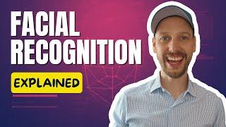 How does facial recognition work?