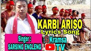 Karbi Ariso Lyrics Song| Sarsing Engleng|SKramsa TV