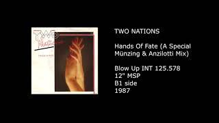 TWO NATIONS - Hands Of Fate (A Special Münzing & Anzilotti Mix) - 1987