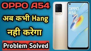 Oppo A54 Hang Problem Solution | Oppo A54 Hanging Problem Solved | tips and tricks