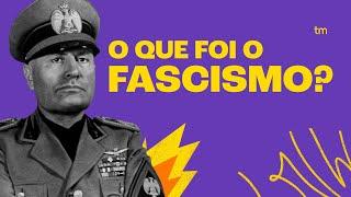 O que foi o FASCISMO? Resumo Toda Matéria