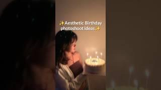 Birthday photoshoot ideas #shorts#aesthetic#birthday#photography#tips#korea#fyp#trending