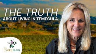 The Truth about living in Temecula, CA | 6 Factors you want to know