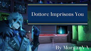 [M4A] Yandere Dottore Imprisons You [Manipulative?][Betrayal][Knives][Slapping][Spicy][Ropes]