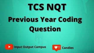 TCS NQT Previous Year Coding Question | Candies Problem | Input Output Campus