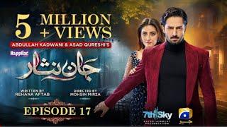 Jaannisar Episode 17 | Danish Taimoor | Hiba Bukhari | Geo Tv | A-One Ustad