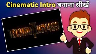 YouTube Intro Kaise Banaye (Hindi) | How to Make Cinematic Channel Intro On Mobile | Intro Tutorial