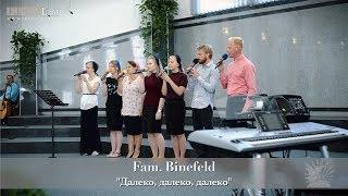 FECG Lahr - Fam. Binefeld - "Далеко, далеко, далеко"