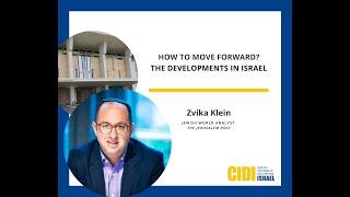 Zvika Klein - How to Move Forward? The Developments in Israel