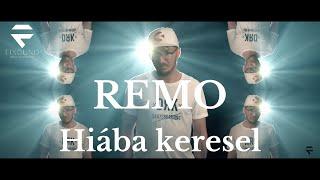 REMÓ - HIÁBA KERESEL (OFFICIAL MUSIC VIDEO) 2023