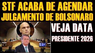 URGENTE-STF ACABA DE AGENDAR JULGAMENTO BOLSONARO- VEJA DATA