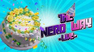 The NERD Way Birthday Extravaganza!