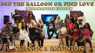 POP THE BALLOON OR FIND LOVE | INDIANAPOLIS EDITION | SEASON 1 REUNION