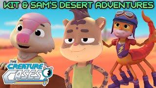 @CreatureCases - ️ Kit and Sam Desert Adventures! ️ | Compilation | Kit and Sam