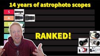 I ranked my DSO ASTROPHOTO TELESCOPES - Completely subjectively 