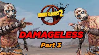 Borderlands 2 Damageless | Part 3