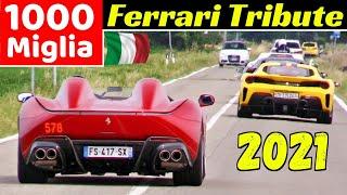 Ferrari Tribute to 1000 Miglia 2021 - Day 1- F50, LaFerrari, 812 SuperFast, 488 Pista, Monza SP1