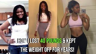 HOW I LOST 40 POUNDS IN 2 MONTHS! And Kept It OFF FOR YEARS!!