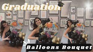 DIY Graduation Balloons Bouquet. Easy balloons bouquet graduation. Balloons bouquet Grad party decor