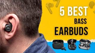 Best Bass Earbuds of 2024! Top 5 Picks