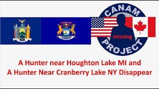 Missing 411 David Paulides Presents a Hunter Missing from Houghton Lake MI & Another Missing in NY