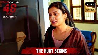 इस Case को Solve करने में Police को क्यों आई इतनी मुश्किलें? | Crime Patrol 48 Hours | Full Episode