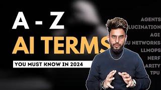  Mastering AI: Essential A-Z Terms You MUST Know in 2024! Essential Explanation with Visuals