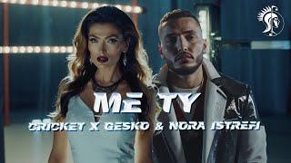 Cricket x Gesko & Nora Istrefi - Me Ty (Lyric Video)