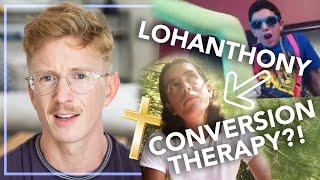 Calling All the Anti-Gay Bitches... (Lohanthony Promoting Conversion Therapy)