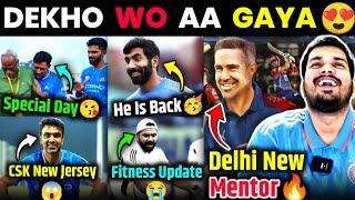 BUMRAH RETURNS | ROHIT SHARMA FITNESS UPDATE | GILL DOUBTFUL? | CSK SPECIAL DAY | DC NEW MENTOR.