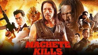 Machete Kills Movie | Danny Trejo,Michelle Rodriguez,Sofía Vergara | Movie (HD) Review